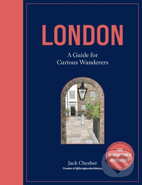 London: A Guide for Curious Wanderers koupíte na Martinus.cz