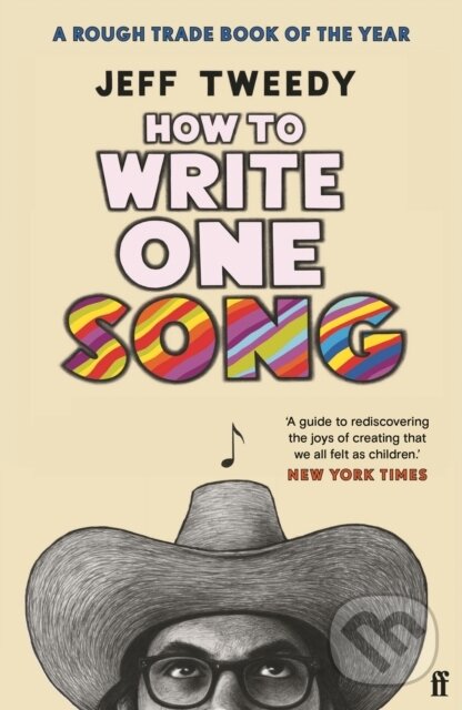 Levně How to Write One Song - Jeff Tweedy - kniha z kategorie Umenie, dizajn a architektúra