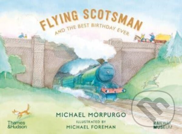 Levně Flying Scotsman and the Best Birthday Ever - Michael Morpurgo - kniha z kategorie Pre deti a mládež