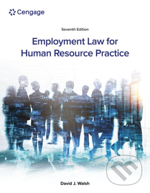 Kniha: Employment Law for Human Resource Practice (David Walsh). , 2023