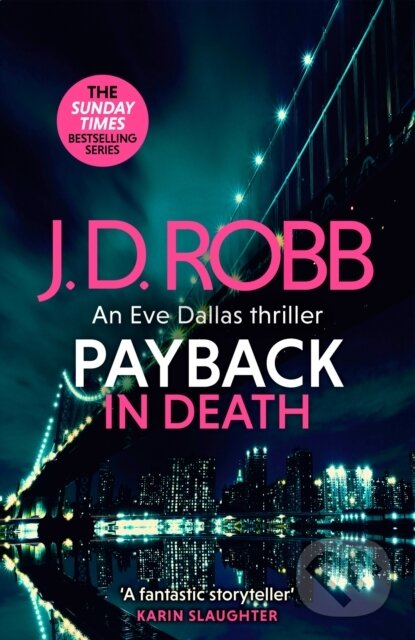 Levně Payback in Death: An Eve Dallas thriller (In Death 57) - kniha z kategorie Beletria