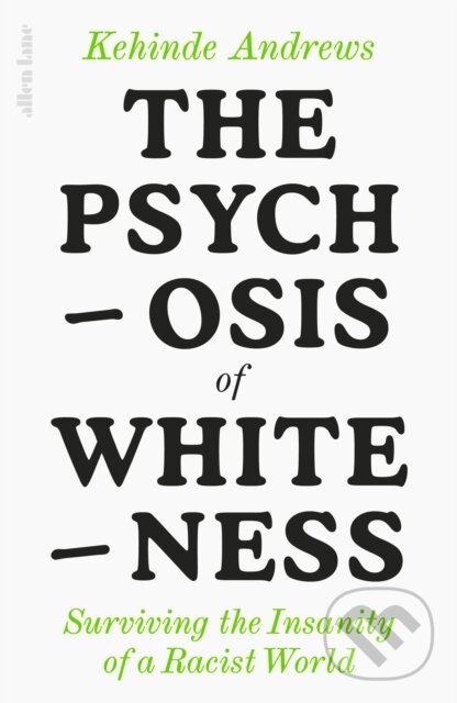 Kniha Psychosis of Whiteness