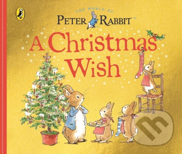 Levně Peter Rabbit Tales: A Christmas Wish - Beatrix Potter - kniha z kategorie Beletria