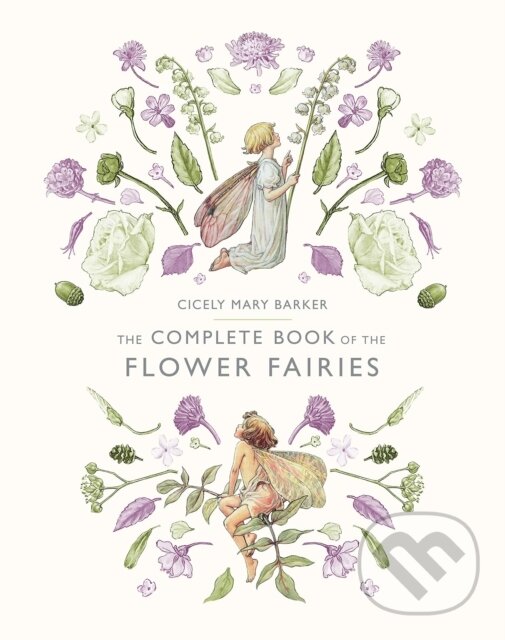 Levně The Complete Book of the Flower Fairies - Barker Cicely Mary - kniha z kategorie Beletria