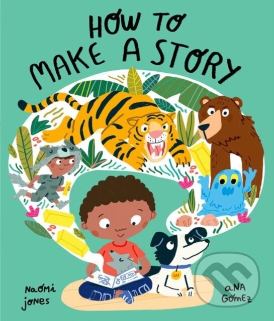 Levně How to Make a Story - Naomi Jones - kniha z kategorie Beletria