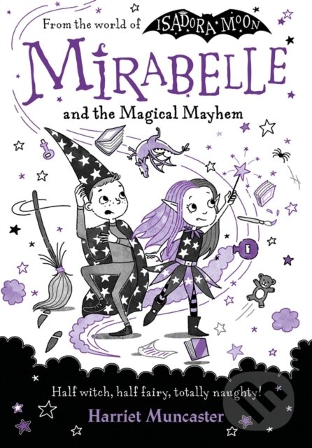Levně Mirabelle and the Magical Mayhem - Harriet Muncaster - kniha z kategorie Pre deti a mládež