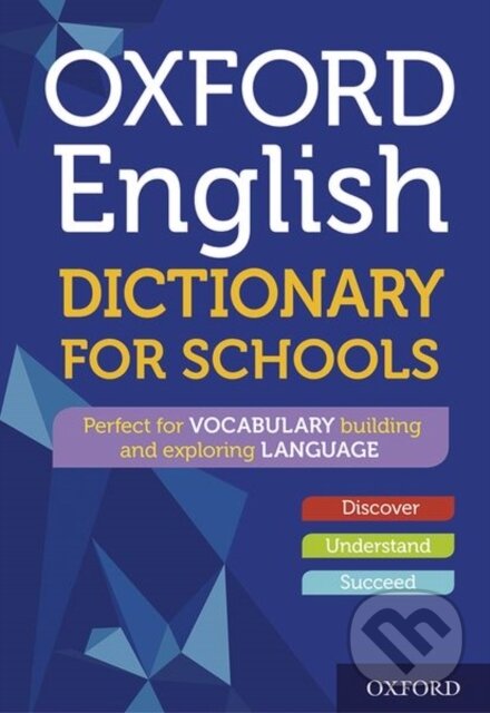 Levně Oxford English Dictionary for Schools - Oxford Dictionaries - kniha z kategorie Naučné knihy