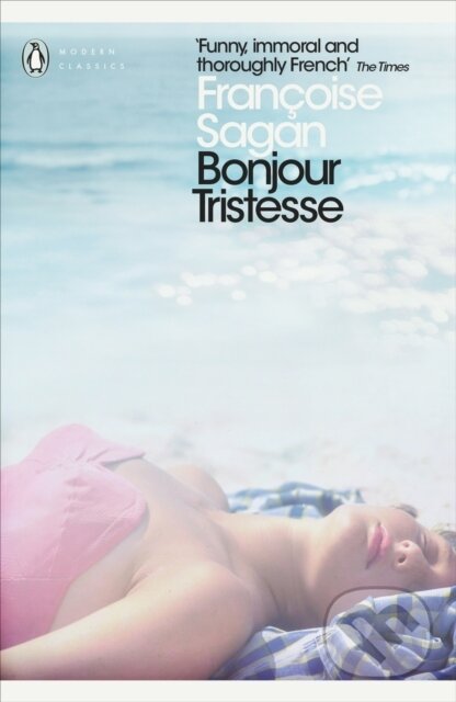 Levně Bonjour Tristesse and A Certain Smile - Francoise Sagan - kniha z kategorie Beletria