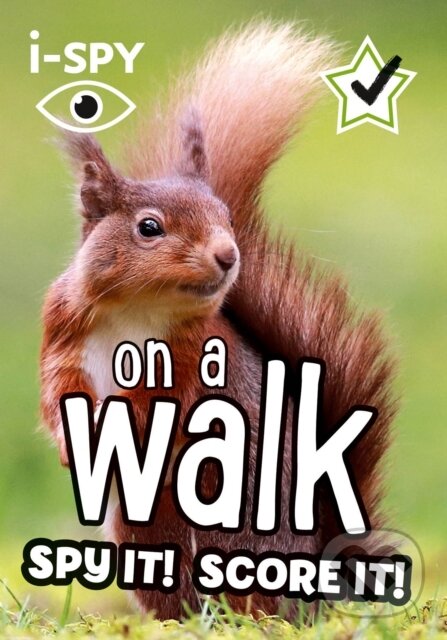Kniha: I Spy On A Walk Spy It Score It (I Spy)