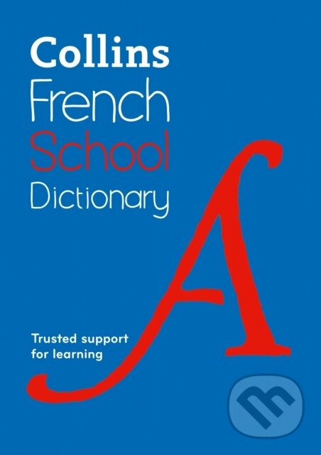 Kniha Collins French School Dictionary