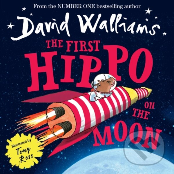 Kniha: The First Hippo on the Moon (David Walliams)
