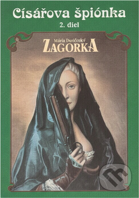 Kniha: Cisárova špiónka, 2. diel (Marija Jurić Zagorka). --- Neznáme vydavatelstvo ---