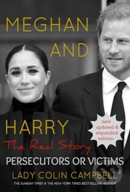 Levně Meghan & Harry The Real Story Updated Ed (Persecutors or Victims (Updated edition)) - kniha z kategorie Životopisy, reportáže a myšlienky