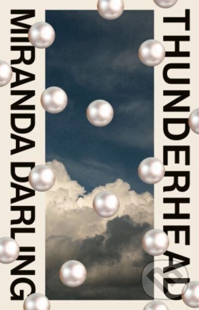 Levně Thunderhead - Miranda Darling - kniha z kategorie Spoločenská beletria