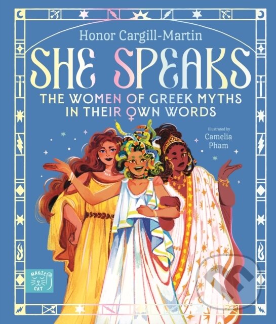 Levně She Speaks: The Women of Greek Myths in Their Own Words - kniha z kategorie Pre deti a mládež