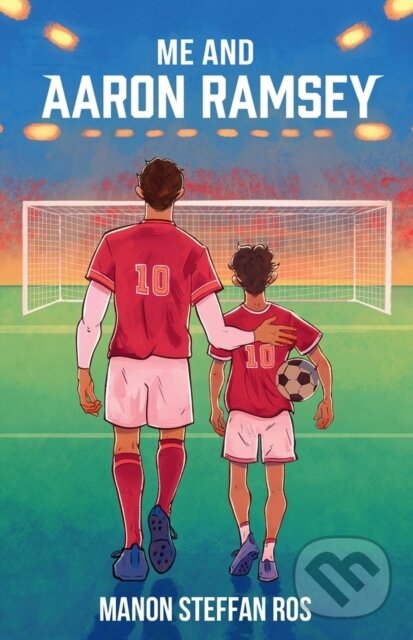 Kniha: Me and Aaron Ramsey (Manon Steffan Ros)