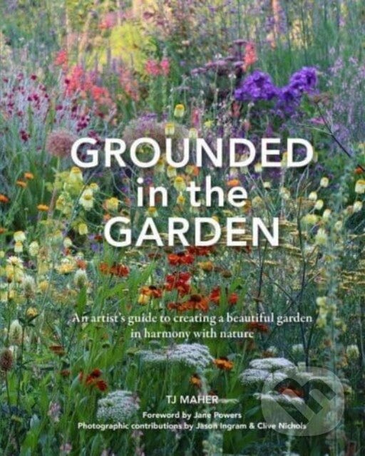 Kniha: Grounded in the Garden (Tj Maher)