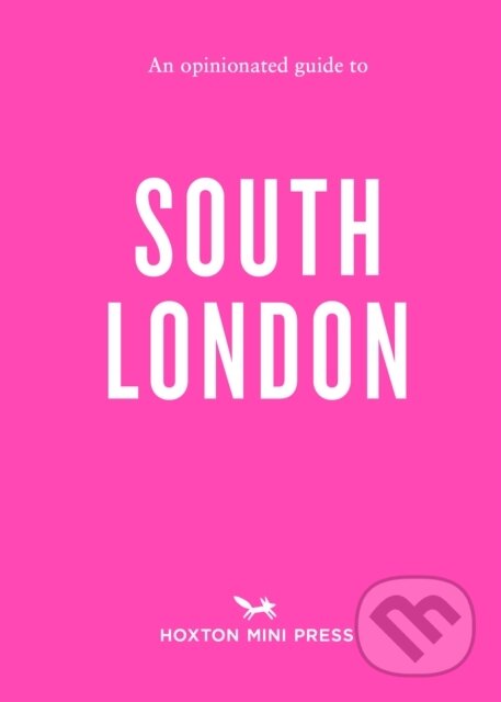 Levně An Opinionated Guide to South London - Emmy Watts - kniha z kategorie Mapy a cestovanie
