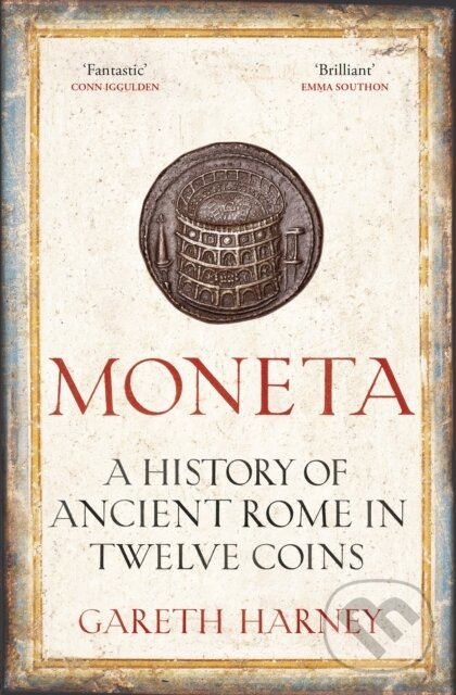 Levně Moneta (A History of Ancient Rome in Twelve Coins) - kniha z kategorie Odborné a náučné