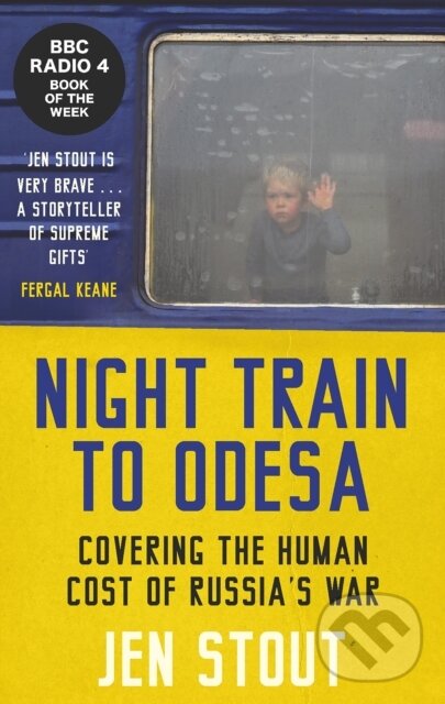 Levně Night Train to Odesa (Covering the Human Cost of Russia’s War (BBC Radio 4 Book of the Week)) - kniha z kategorie Humanitné a spoločenské vedy
