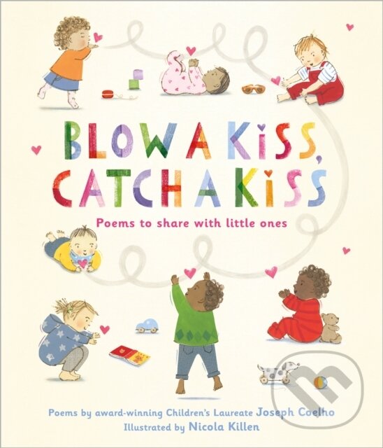 Levně Blow a Kiss, Catch a Kiss (Poems to share with little ones) - kniha z kategorie Pre deti a mládež