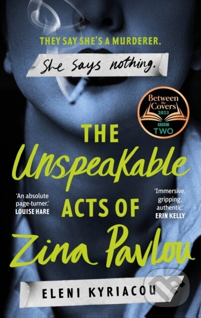 Levně The Unspeakable Acts of Zina Pavlou (The dark and addictive 2023 BBC Between the Covers Book Club pick that's inspired by true-crime events) - kniha…
