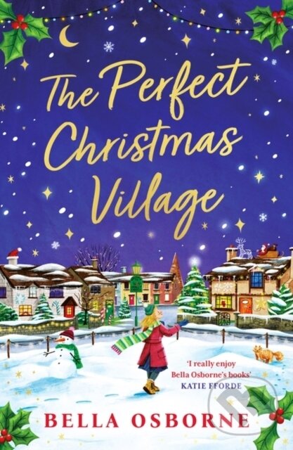 Levně The Perfect Christmas Village (A warm, feel-good festive treat to curl up with this holiday season) - kniha z kategorie Beletria