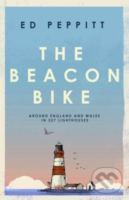 Levně The Beacon Bike (Around England and Wales in 327 Lighthouses) - kniha z kategorie Šport