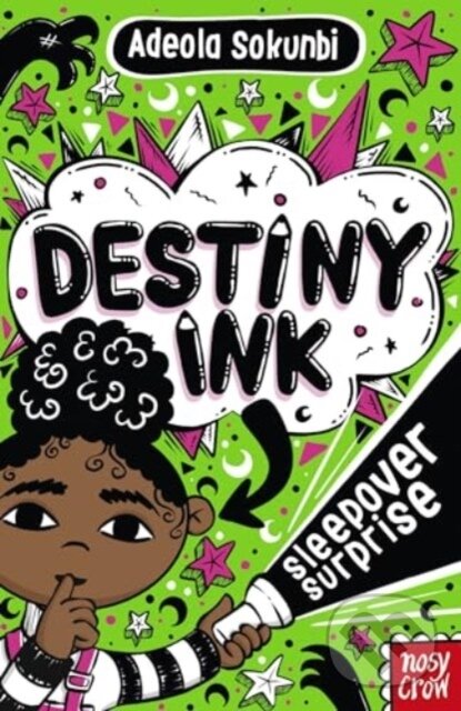 Levně Destiny Ink: Sleepover Surprise - Adeola Sokunbi - kniha z kategorie Beletria