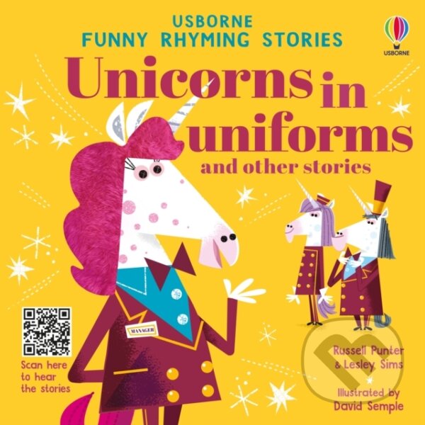 Levně Unicorns in uniforms and other stories - Lesley Sims, Russell Punter - kniha z kategorie Beletria