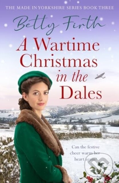 Levně A Wartime Christmas in the Dales - Betty Firth - kniha z kategorie Spoločenská beletria