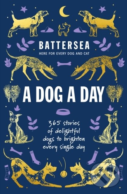 Levně Battersea Dogs and Cats Home - A Dog a Day (365 stories of delightful dogs to brighten every day) - kniha z kategorie Chov zvierat