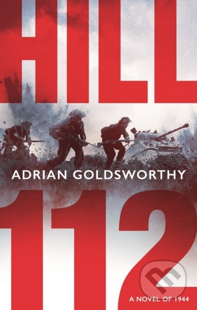 Levně Hill 112 (a novel of D-Day and the Battle of Normandy) - kniha z kategorie Beletria
