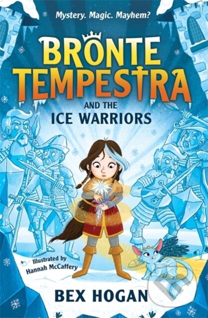 Levně Bronte Tempestra and the Ice Warriors - Bex Hogan - kniha z kategorie Pre deti a mládež