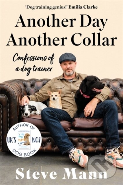 Levně Another Day, Another Collar (Confessions of a Dog Trainer: From the Author of EASY PEASY PUPPY SQUEEZY) - kniha z kategorie Životopisy