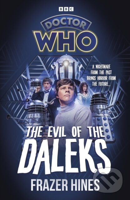 Levně Doctor Who: Evil of the Daleks - Frazer Hines - kniha z kategorie Beletria