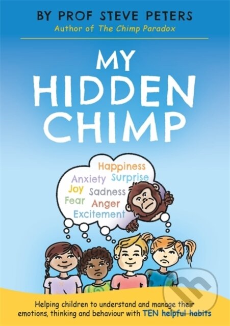 Kniha: My Hidden Chimp (Prof Steve Peters)
