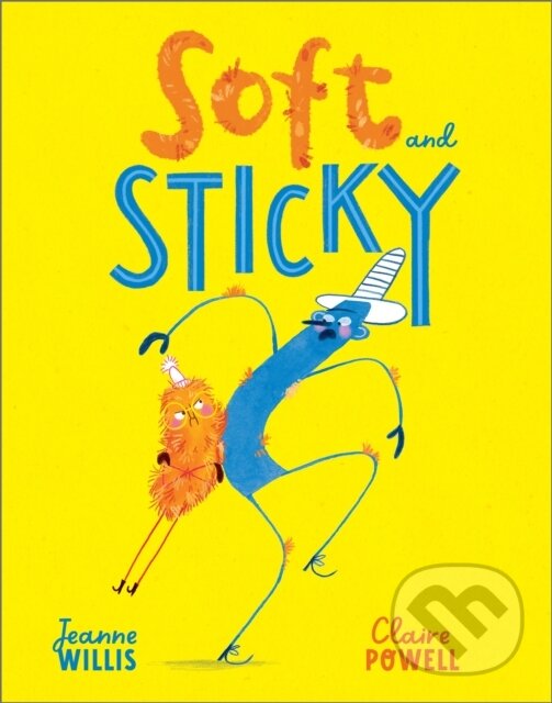 Levně Soft and Sticky - Jeanne Willis - kniha z kategorie Beletria