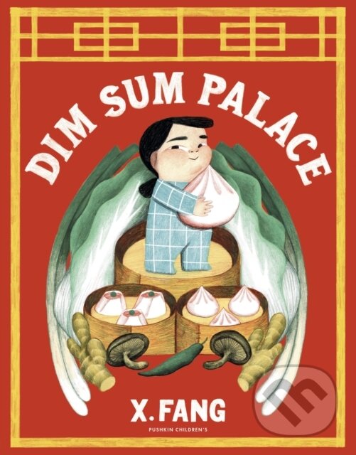 Levně Dim Sum Palace - X Fang - kniha z kategorie Naučné knihy