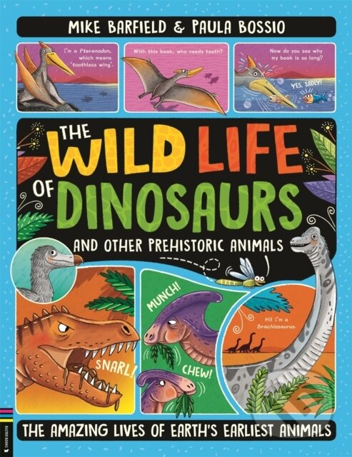 Levně The Wild Life of Dinosaurs and Other Prehistoric Animals - kniha z kategorie Naučné knihy