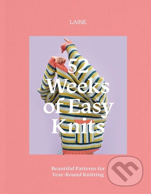 Levně 52 Weeks of Easy Knits (Beautiful Patterns for Year-Round Knitting) - kniha z kategorie Ručné práce