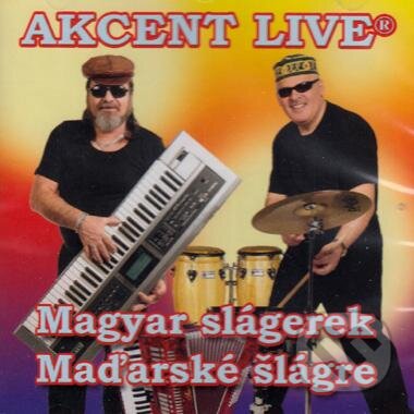Levně Akcent live: Magyar Slágerek/Maďarské šlágre - Akcent live
