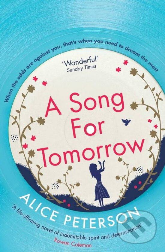 A Song for Tomorrow - Alice Peterson, Simon & Schuster, 2017