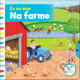 Levně Čo sa deje: Na farme - kniha z kategorie Rozprávky