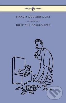 Levně I Had a Dog and a Cat - Josef Čapek, Karel Čapek - kniha z kategorie Rozprávky