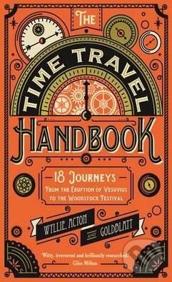 Kniha: The Time Travel Handbook (James Wyllie). Profile Books, 2015