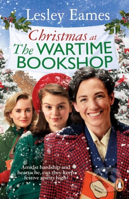 Levně Christmas at the Wartime Bookshop (Book 3 in the feel-good WWII saga series about a community-run bookshop, from the bestselling author) - kniha z…