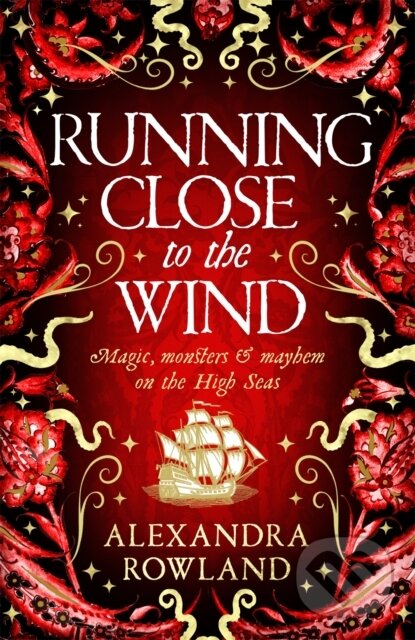 Kniha: Running Close to the Wind (Alexandra Rowland)