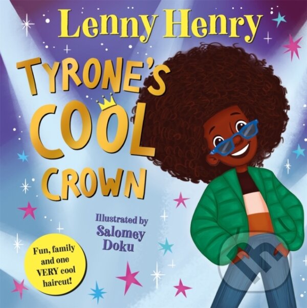 Levně Tyrone's Cool Crown (Fun, family and one VERY cool haircut!) - kniha z kategorie Beletria