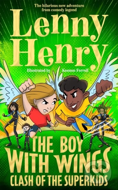 Levně The Boy With Wings: Clash of the Superkids - Lenny Henry - kniha z kategorie Pre deti a mládež